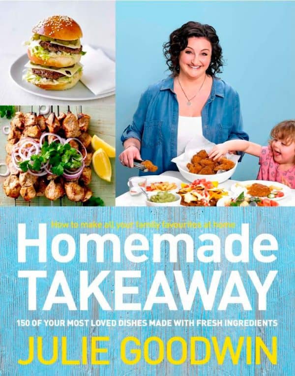 Homemade Takeaway - Julie Goodwin